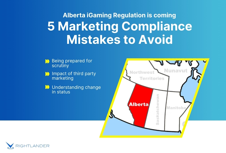 Alberta iGaming Regulation is Coming: Avoid These 5 Marketing Compliance Mistakes